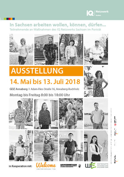 Wanderausstellung IQ Netzwerk Sachsen
"In Sachsen arbeiten wollen, können, dürfen ..." 